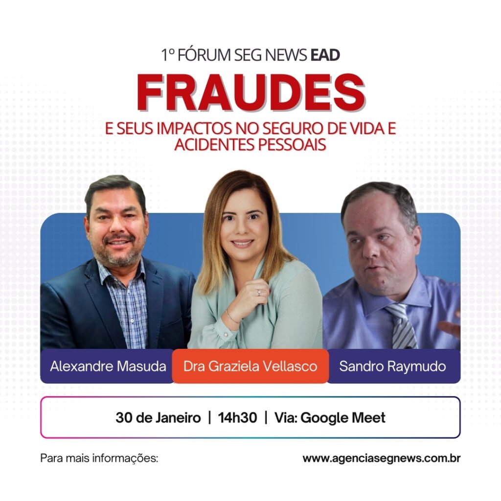 Imagem: Divulgação 1º Fórum Seg News EAD - Fraudes