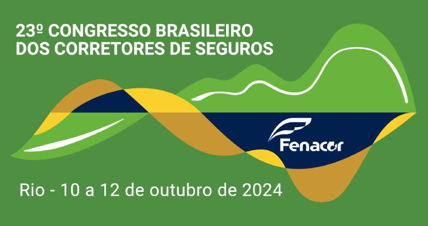 23º Congresso Brasileiro dos Corretores de Seguros - RIO 10 a 12 de Outubero 2024