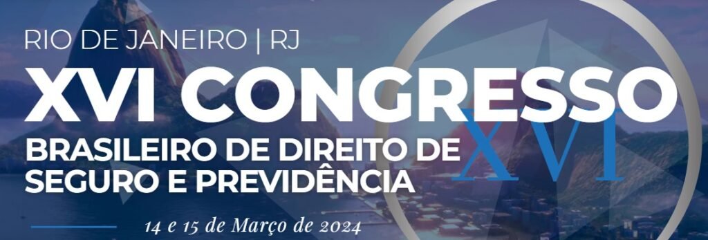 16º Congresso Brasileiro de Direito de Seguro e Previdência