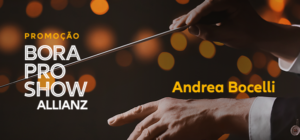 Divulgação - Bora Pro Show Andrea Bocelli - Allianz Seguros