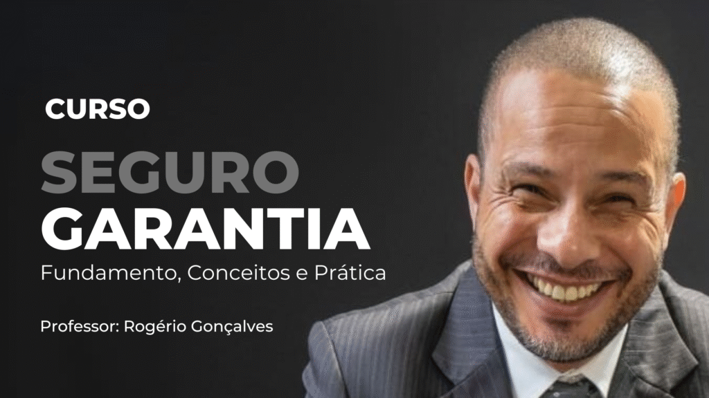 [Plataforma EAD Seg News] Seguro Garantia - Fundamento, Conceitos e Prática