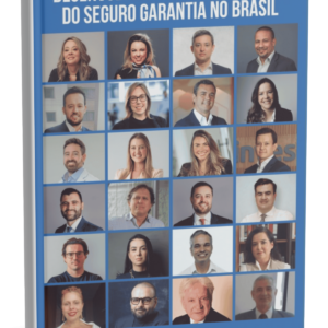 Desenvolvimento e Importância do Seguro Garantia no Brasil