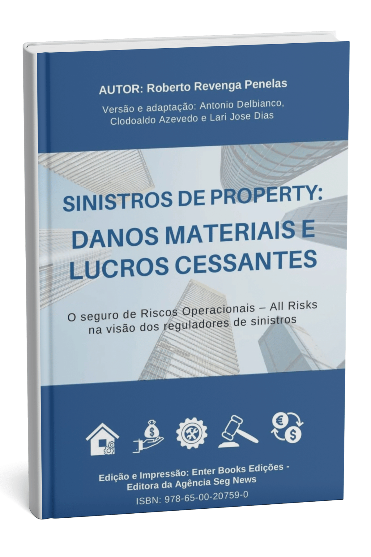 Sinistros de Property - Danos Materiais e Lucros Cessantes
